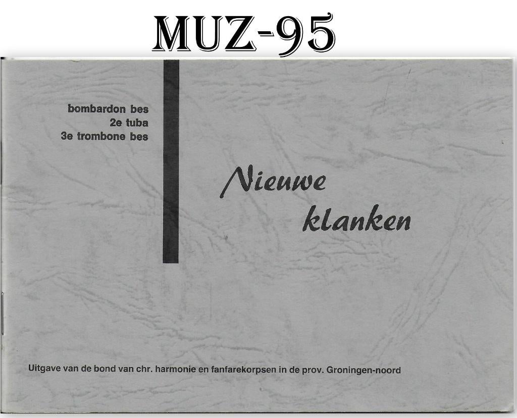 MUZ95 Bladmuziek -- Nieuwe klanken, Ophalen of Verzenden, Gebruikt, Artiest of Componist, Trombone