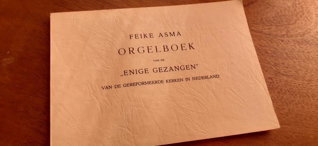 Feike Asma Orgelboek van de Enige Gezangen, Muziek en Instrumenten, Orgel, Ophalen of Verzenden, Zo goed als nieuw, Religie en Gospel