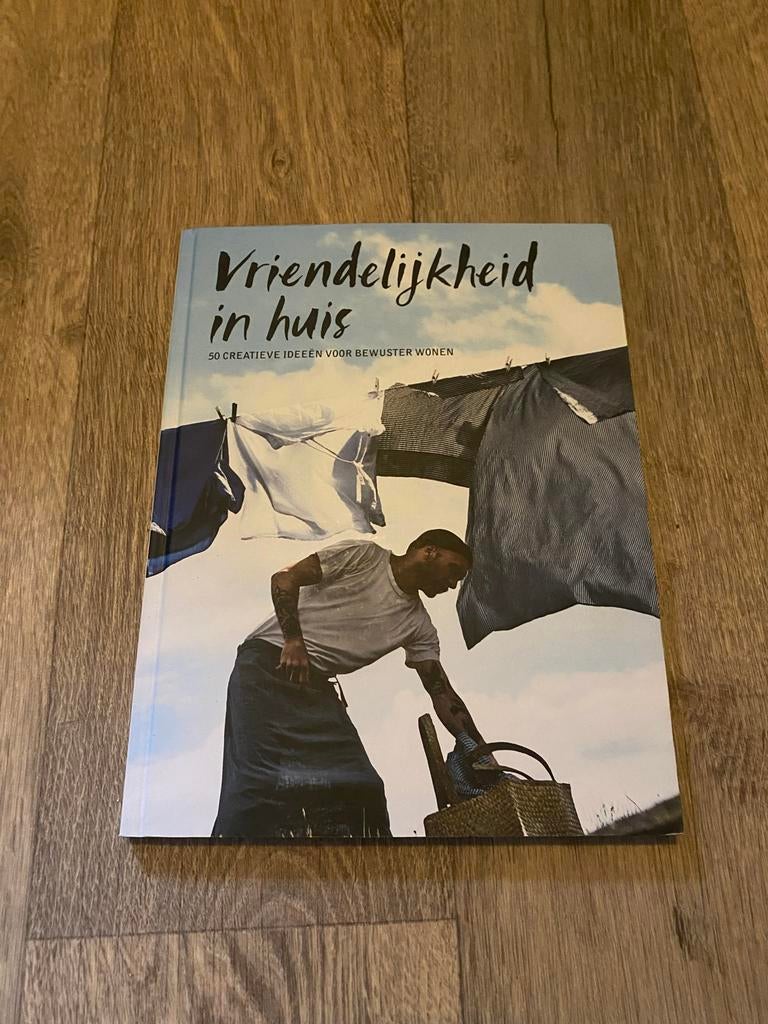 Vriendelijkheid in Huis: 50 Creatieve Ideeën voor Bewuster W, Ophalen of Verzenden, Zo goed als nieuw
