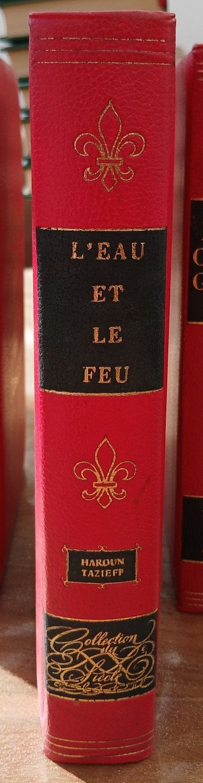 L'Eau et le Feu - Haroun Tazieff - Walter Beckers, Ophalen of Verzenden, Zo goed als nieuw, Haroun Tazieff, België