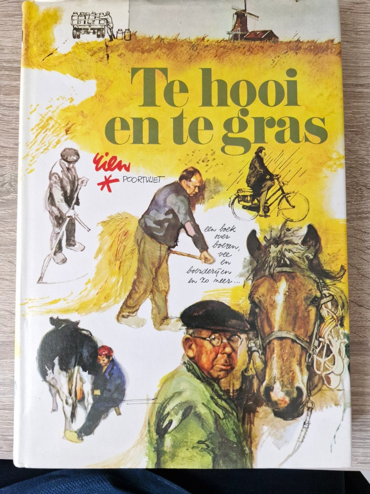 Rien Poortvliet - Te hooi en te gras (Boeren en boerderijen), Ophalen of Verzenden, Zo goed als nieuw, Rien Poortvliet