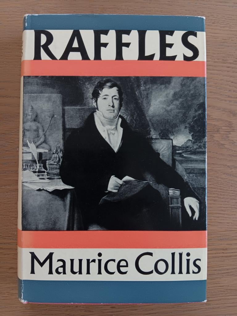 Maurice Collis - Raffles. - Colonial history - First Edition, Boeken, Ophalen of Verzenden, Politiek