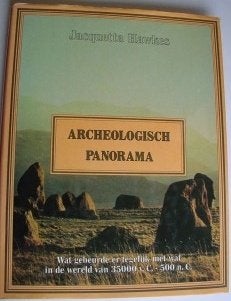 Archeologisch Panorama - Jacquetta Hawkes, Ophalen of Verzenden, 14e eeuw of eerder, Gelezen, Europa