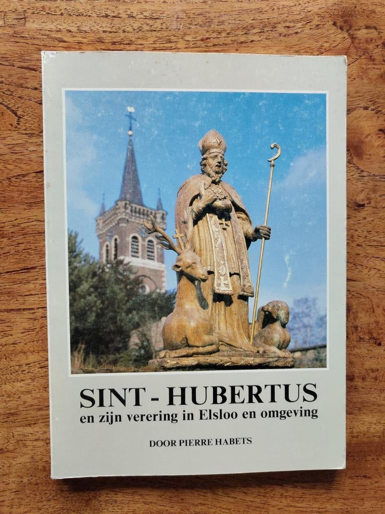 Sint-Hubertus en zijn verering in Elsloo en omgeving, Ophalen of Verzenden, Zo goed als nieuw, Pierre Habets, Christendom | Katholiek