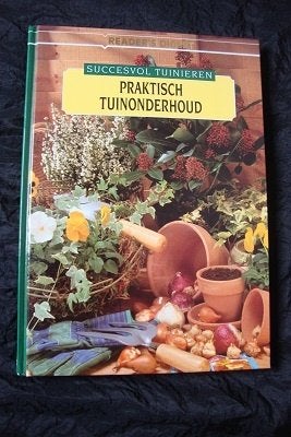 Succesvol TUINIEREN Praktisch TUINONDERHOUD, Boeken, Wonen en Tuinieren, Ophalen of Verzenden, Zo goed als nieuw, Tuinieren en Tuinplanten