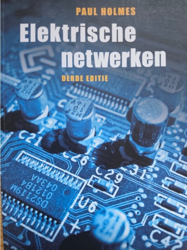 studieboek Elektrische netwerken (3e editie), Boeken, Studieboeken en Cursussen, Zo goed als nieuw, Holmes, Beta, HBO
