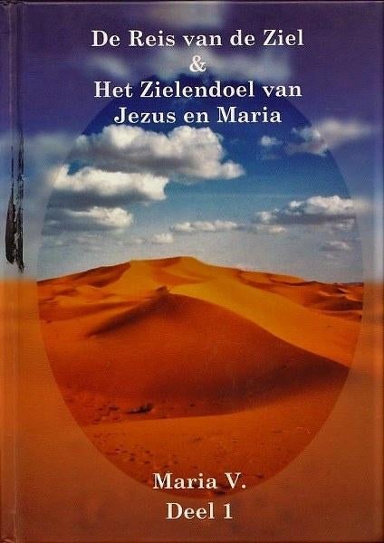 De Reis van de Ziel & Het Zielendoel van Jezus en Maria 7824, Ophalen, Zo goed als nieuw, Spiritualiteit algemeen, Achtergrond en Informatie