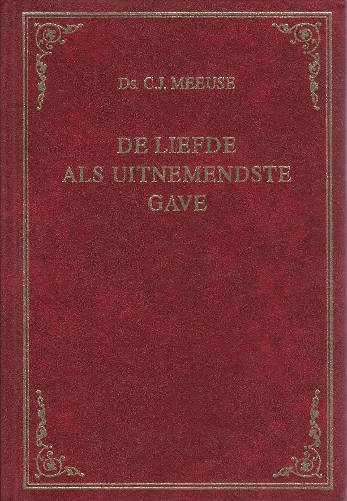 DS.C.J.MEEUSE - DE LIEFDE ALS UITNEMENDSTE GAVE, Ophalen of Verzenden, Gelezen
