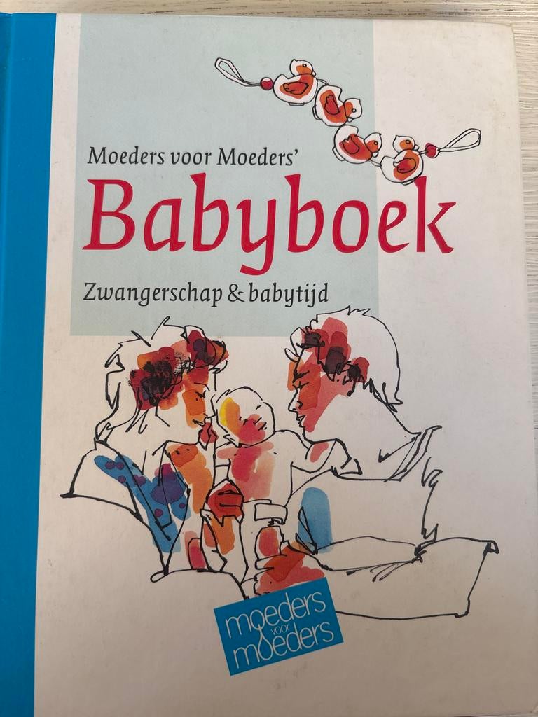 Moeders voor Moeders Babyboek: Zwangerschap & Babytijd, Ophalen, Gelezen, Zwangerschap en Bevalling
