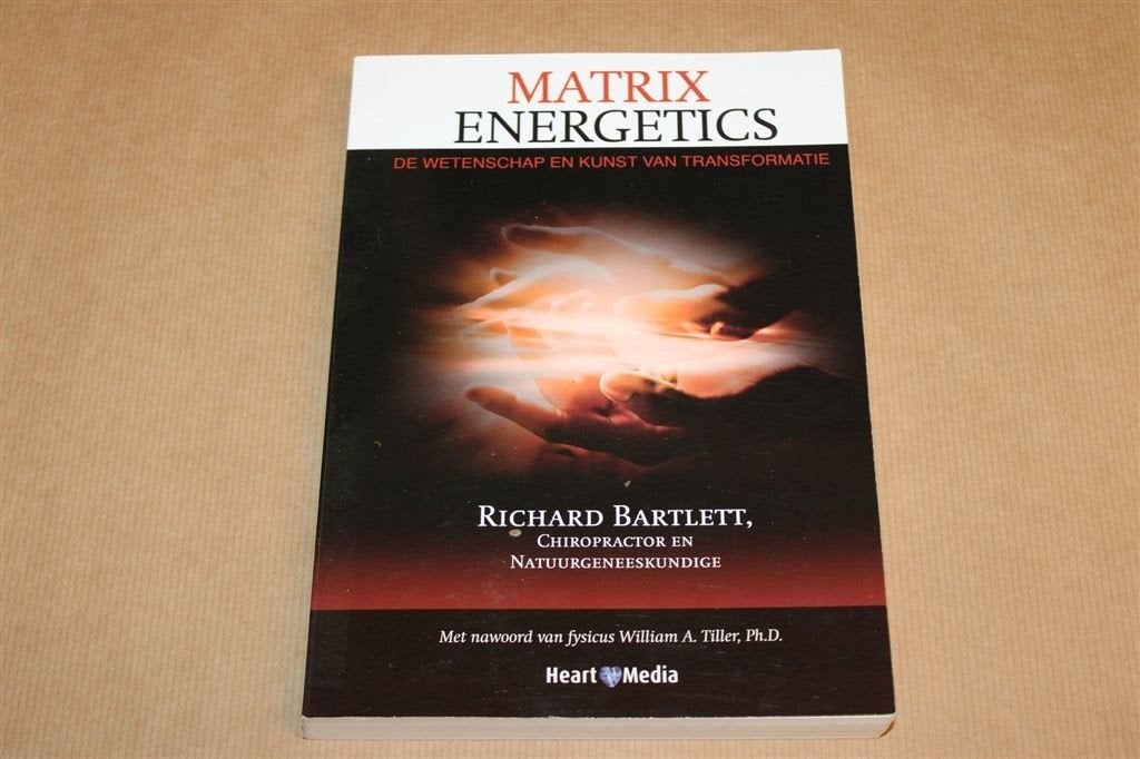 Matrix Energetics — Wetenschap en Kunst van Transformatie, Boeken, Ophalen of Verzenden, Gelezen, Overige onderwerpen, Achtergrond en Informatie