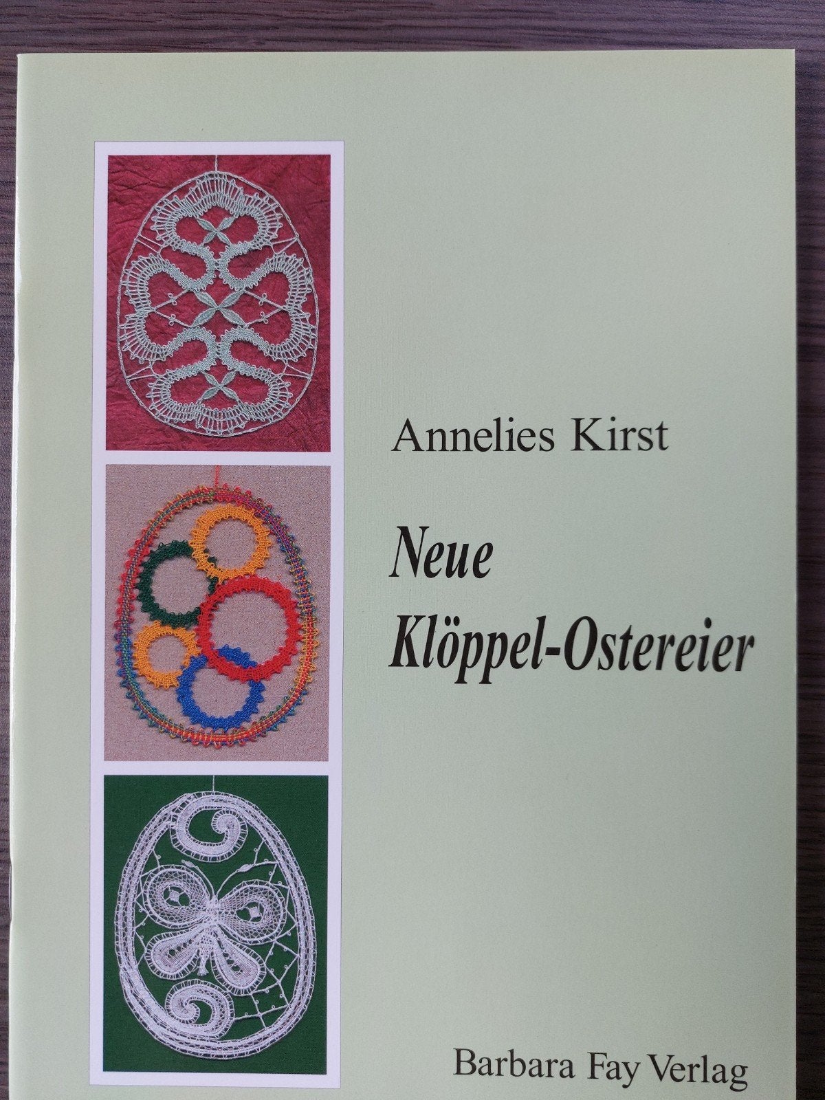 Nieuwe Klöppel-Ostereier - Annelies Kirst (2005), Boeken, Ophalen of Verzenden, Zo goed als nieuw, Annelies Kirst, Overige onderwerpen