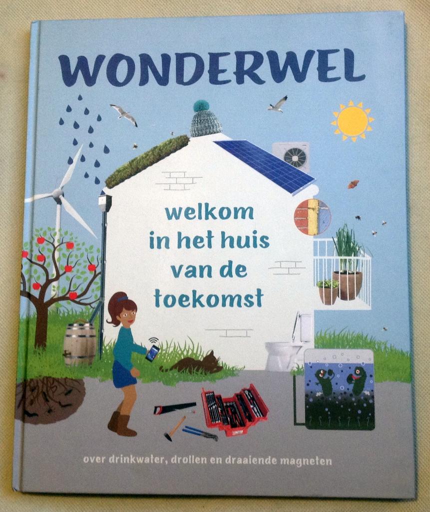 Wonderwel Welkom in het huis van de toekomst, Verzenden, Zo goed als nieuw, Natuurwetenschap