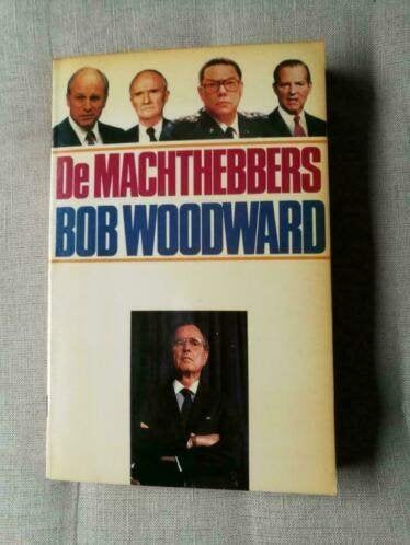 Bob Woodward - De Machthebbers, Boeken, Gelezen, Ophalen of Verzenden, Politiek en Staatkunde, Wereld