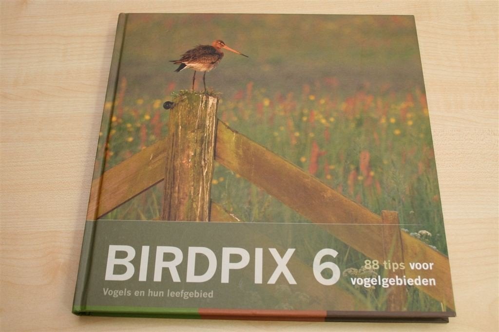 Birdpix 6: Vogels Fotograferen — 88 Tips voor Vogelgebieden, Ophalen of Verzenden, Zo goed als nieuw, Vogels