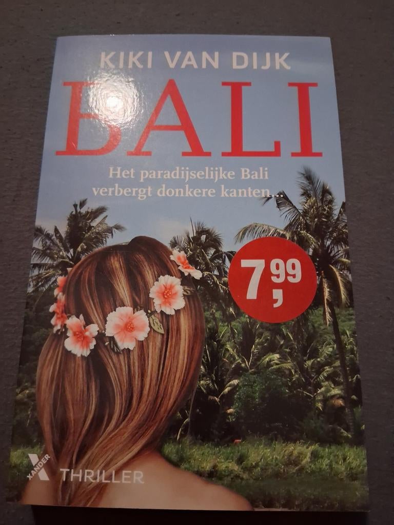 Kiki van Dijk - Bali (Thriller), Ophalen of Verzenden, Zo goed als nieuw, Kiki van Dijk, Nederland