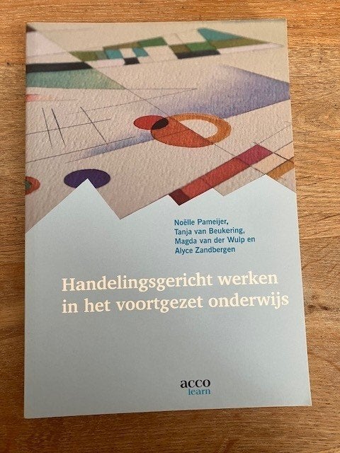 Handelingsgericht werken in het voortgezet onderwijs, Noëlle Pameijer, Tanja van Beukering, Magda van der Wulp, Zo goed als nieuw