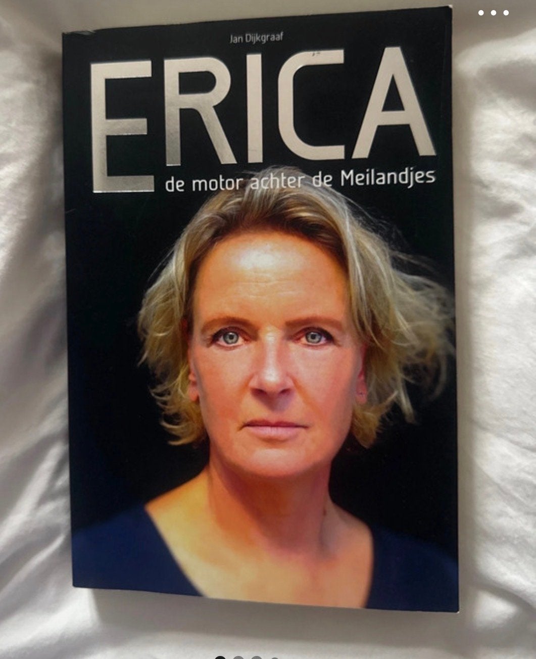 Erica: De motor achter de Meilandjes - Jan Dijkgraaf, Boeken, Ophalen of Verzenden, Zo goed als nieuw, Overige