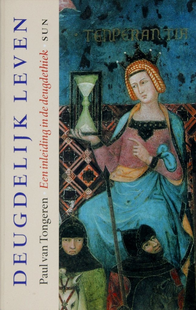 Paul van Tongeren - Deugdelijk leven, Wijsbegeerte of Ethiek, Ophalen of Verzenden, Zo goed als nieuw, Paul van Tongeren