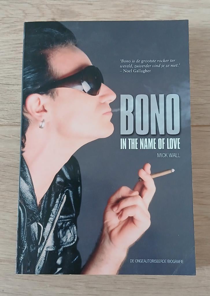 Mick Wall - Bono In the name of love, Ophalen of Verzenden, Zo goed als nieuw, Artiest