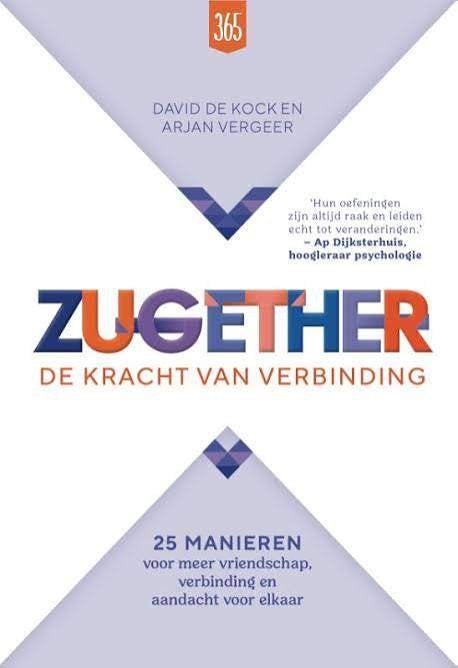 David de Kock en Arjan Vergeer. Zugether. Kracht verbinding, Ophalen of Verzenden, Gelezen, Sociale psychologie, David de Kock en Arjan Vergeer