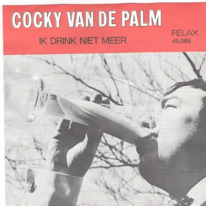 Cocky van de Palm- Ik drink niet meer/Ik rook niet meer, 7 inch, Ophalen of Verzenden, Zo goed als nieuw, Levenslied of Smartlap