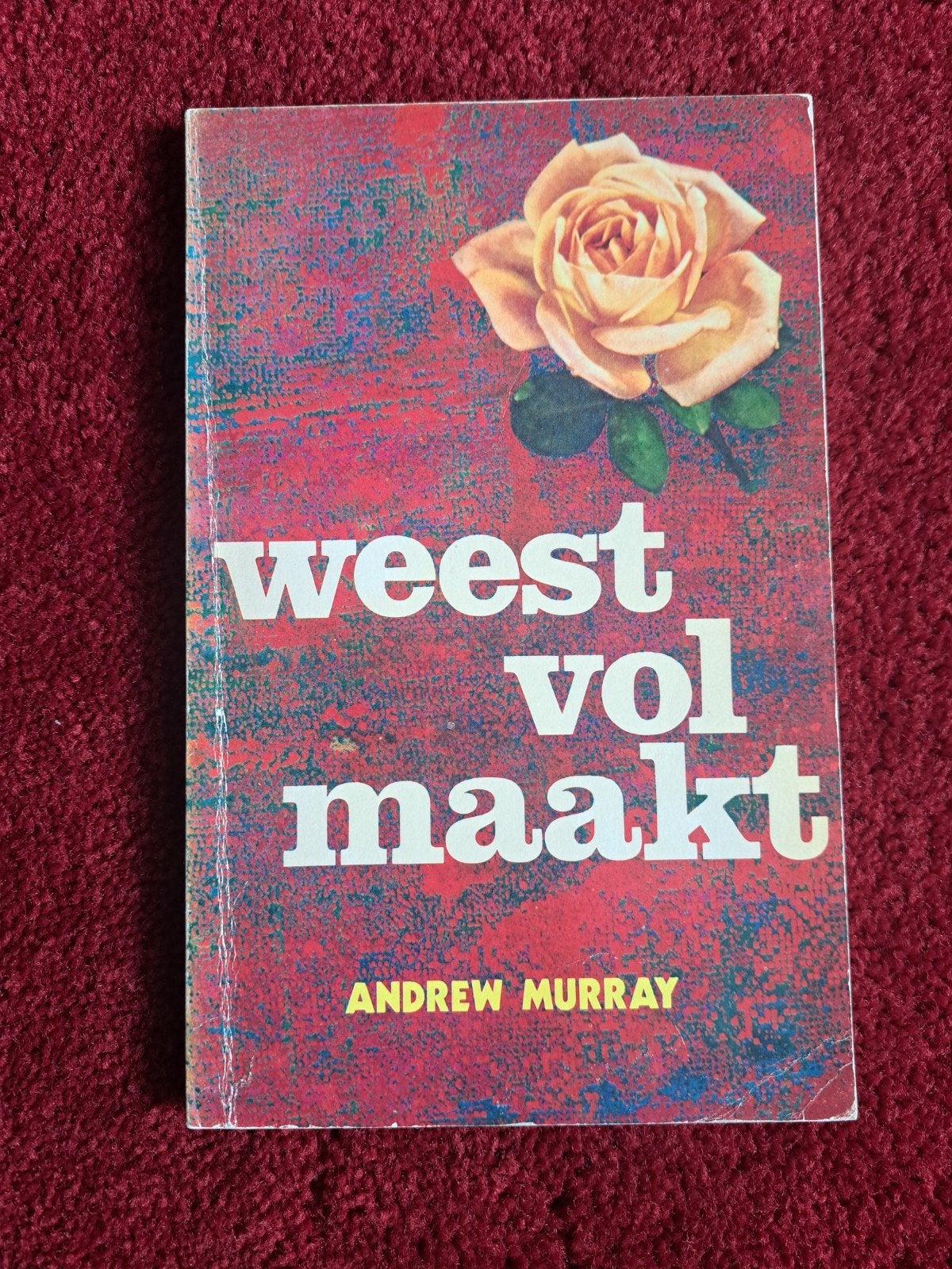 Weest Volmaakt - Andrew Murray (Religieus Boek), Boeken, Godsdienst en Theologie, Ophalen of Verzenden, Gelezen, Andrew Murray
