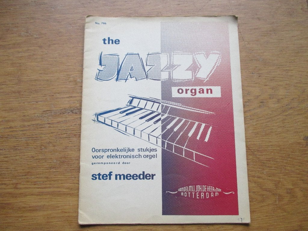 The Jazzy Organ - Stef Meeder - Muziekboek voor Orgel, Muziek en Instrumenten, Orgel, Gebruikt, Ophalen of Verzenden, Artiest of Componist
