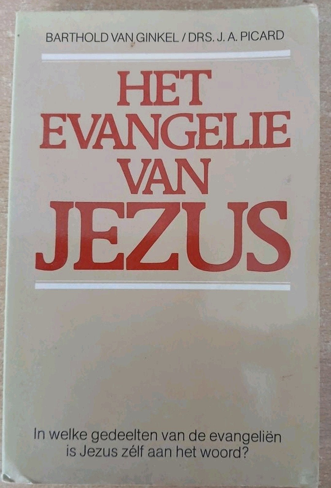 ✅️ Het evangelie van Jezus,Barthold van Ginkel/DRS.J.A Picar, Christendom | Katholiek, ,Barthold van Ginkel/DRS.J.A. Picard, Ophalen of Verzenden