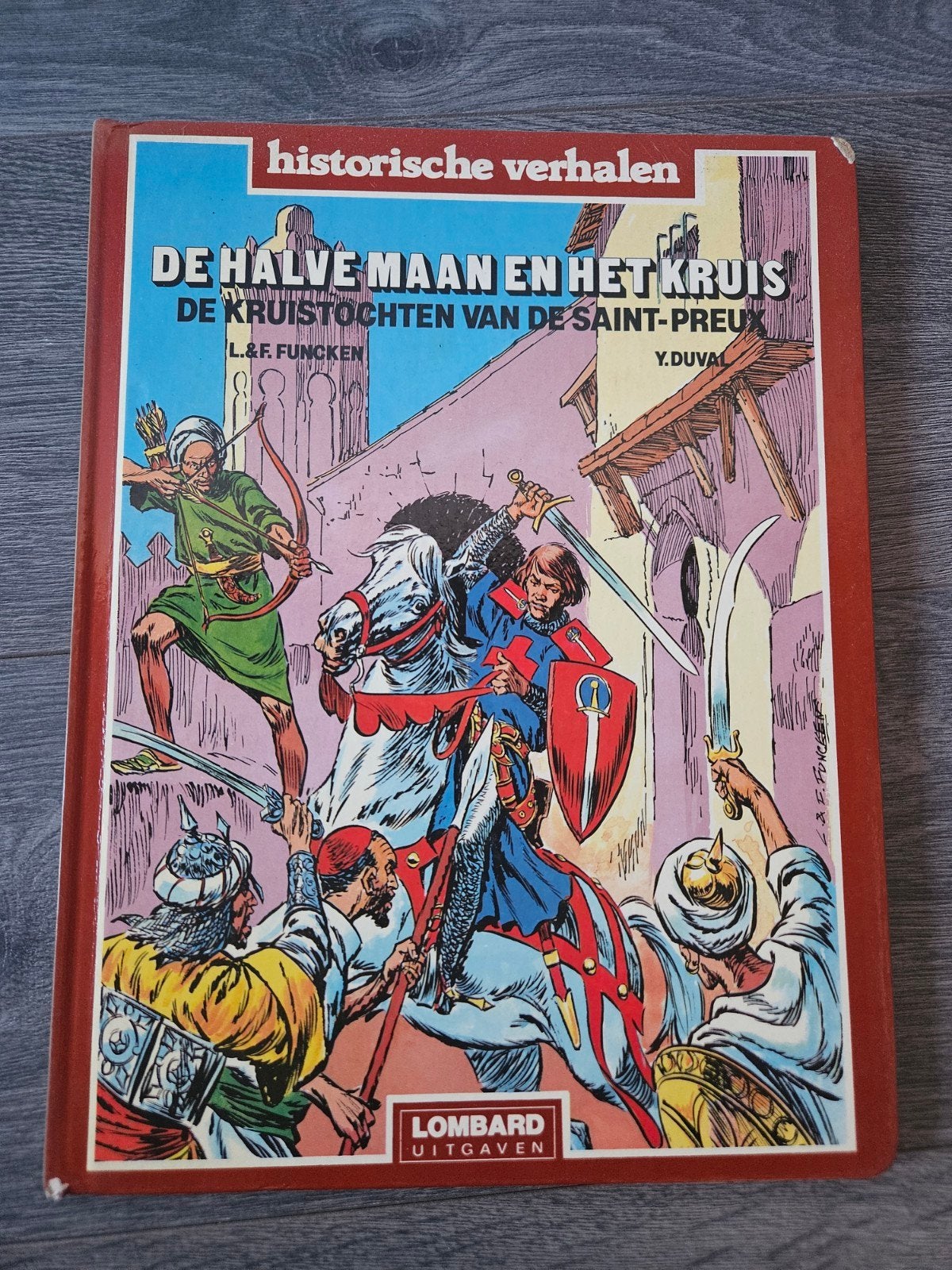 Historische Verhalen: De Halve Maan en het Kruis, Boeken, Eén stripboek, Ophalen of Verzenden, Gelezen, L. & F. Funcken, Y. Duval