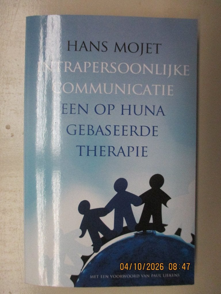Hans Mojet - Intrapersoonlijke communicatie, een op HUNA, Ophalen of Verzenden, Nieuw, Sociale psychologie