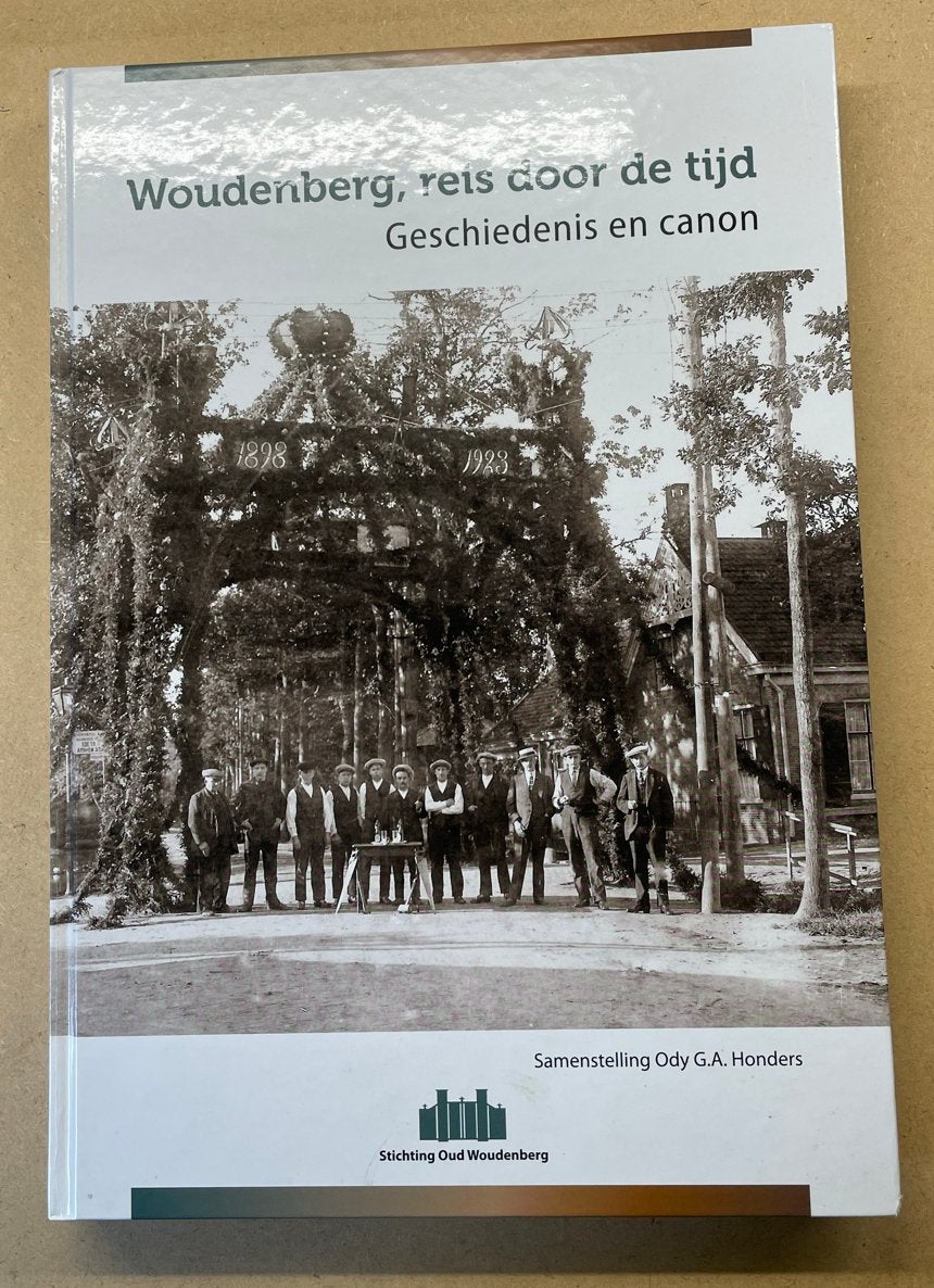 Woudenberg, reis door de tijd: Geschiedenis en canon, Ophalen of Verzenden, 20e eeuw of later, Gelezen