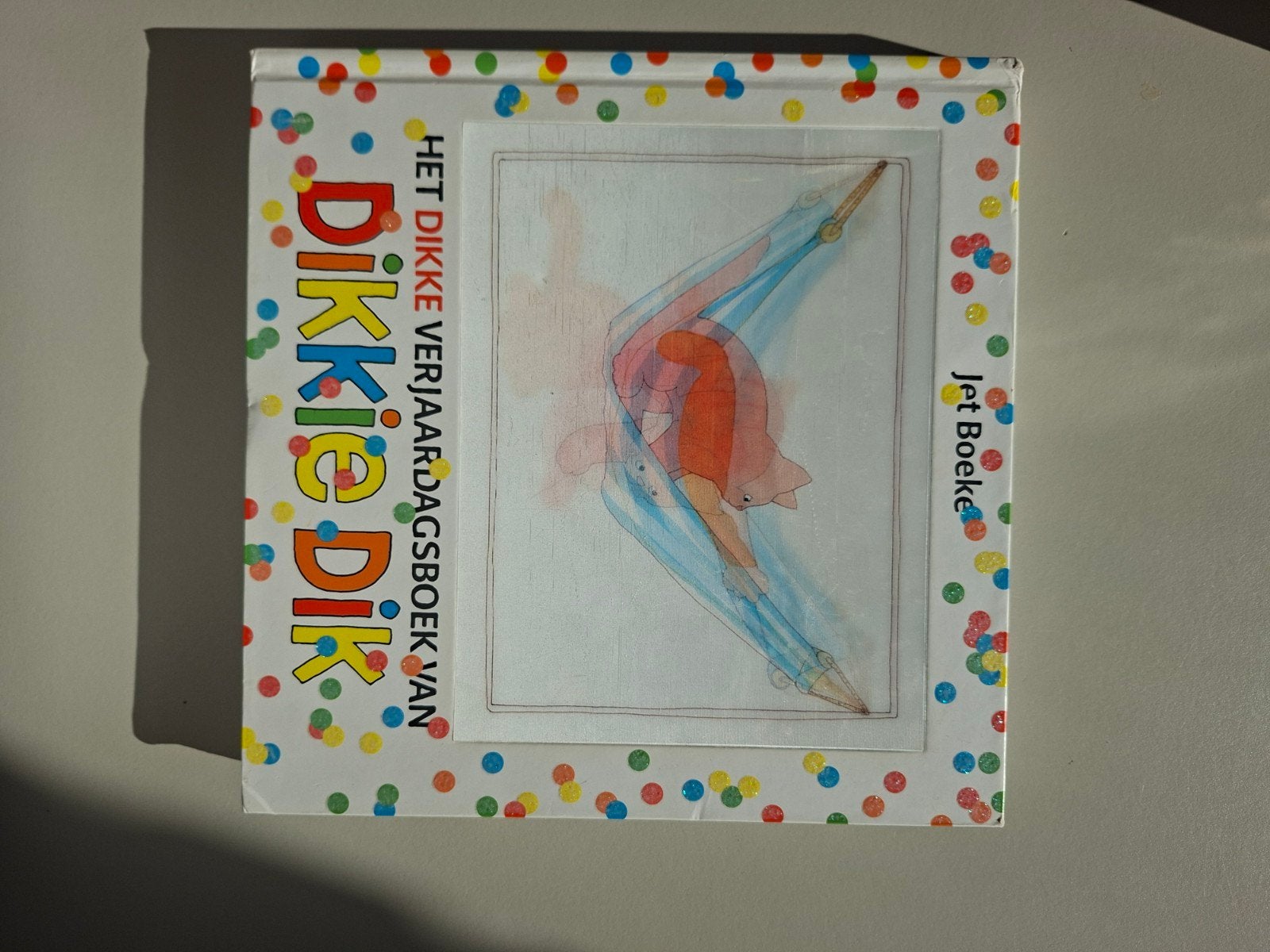 Het Dikke Verjaardagsboek van Dikkie Dik - Jet Boeke, Jongen of Meisje, Ophalen of Verzenden, Zo goed als nieuw, Voorleesboek