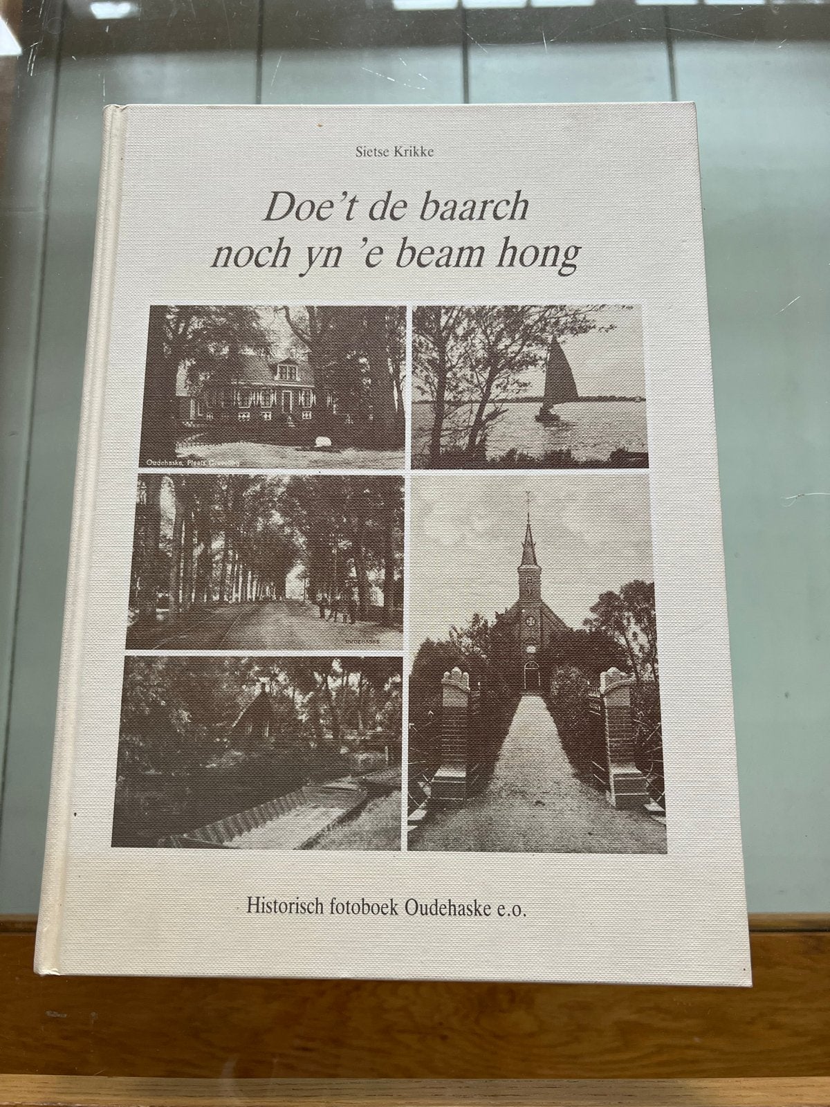 Historisch fotoboek Oudehaske e.o. - Doe't de baarch, Boeken, Ophalen of Verzenden, 20e eeuw of later, Zo goed als nieuw