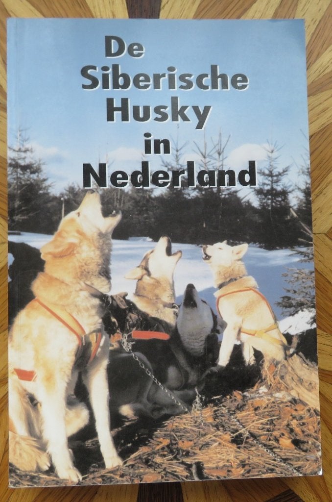 De Siberische Husky in Nederland, Ophalen of Verzenden, Zo goed als nieuw, Honden