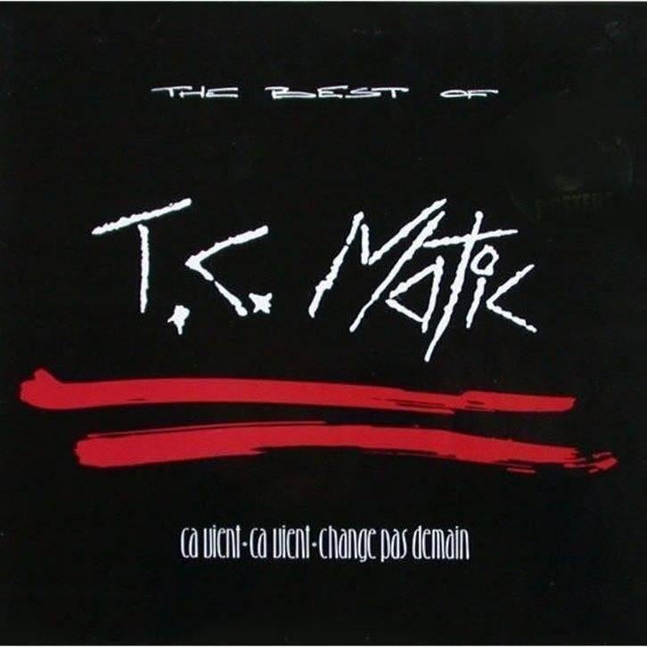 LP: T.C. Matic – The Best Of (Ça Vient, Change Pas Demain), Ophalen of Verzenden, Zo goed als nieuw, 12 inch, Poprock