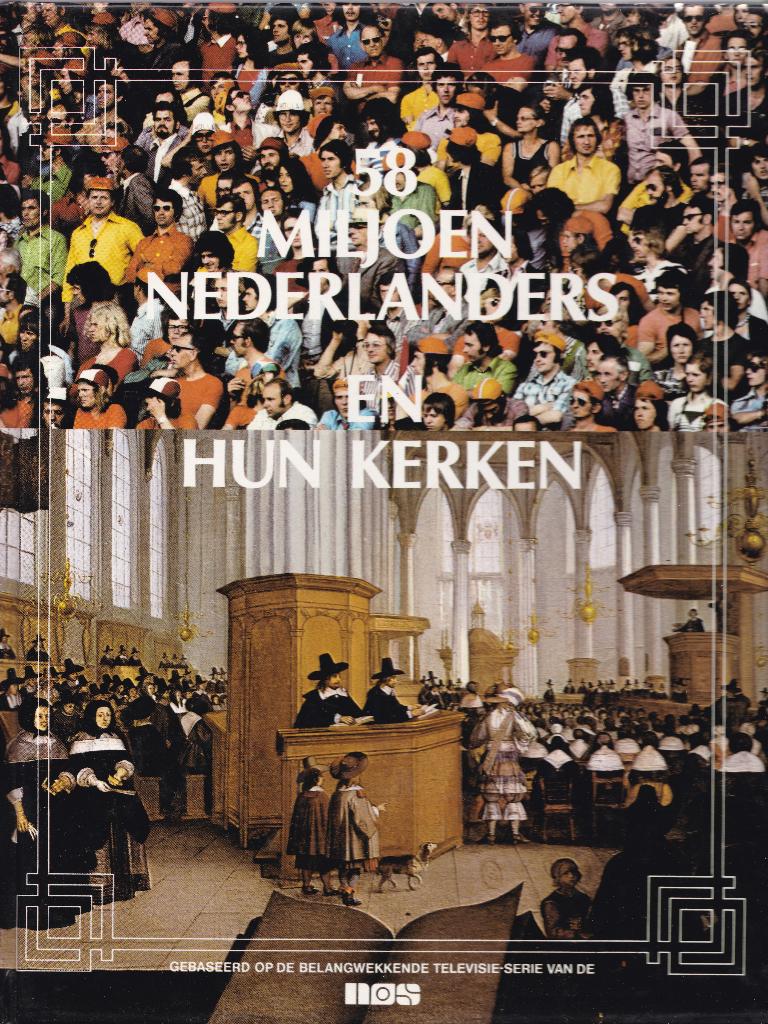 Jongh, E.de (red.) - 58 milj. Nederlanders en hun kerken, Boeken, Ophalen of Verzenden, Gelezen, Jongh, E.de (red.), Christendom | Protestants