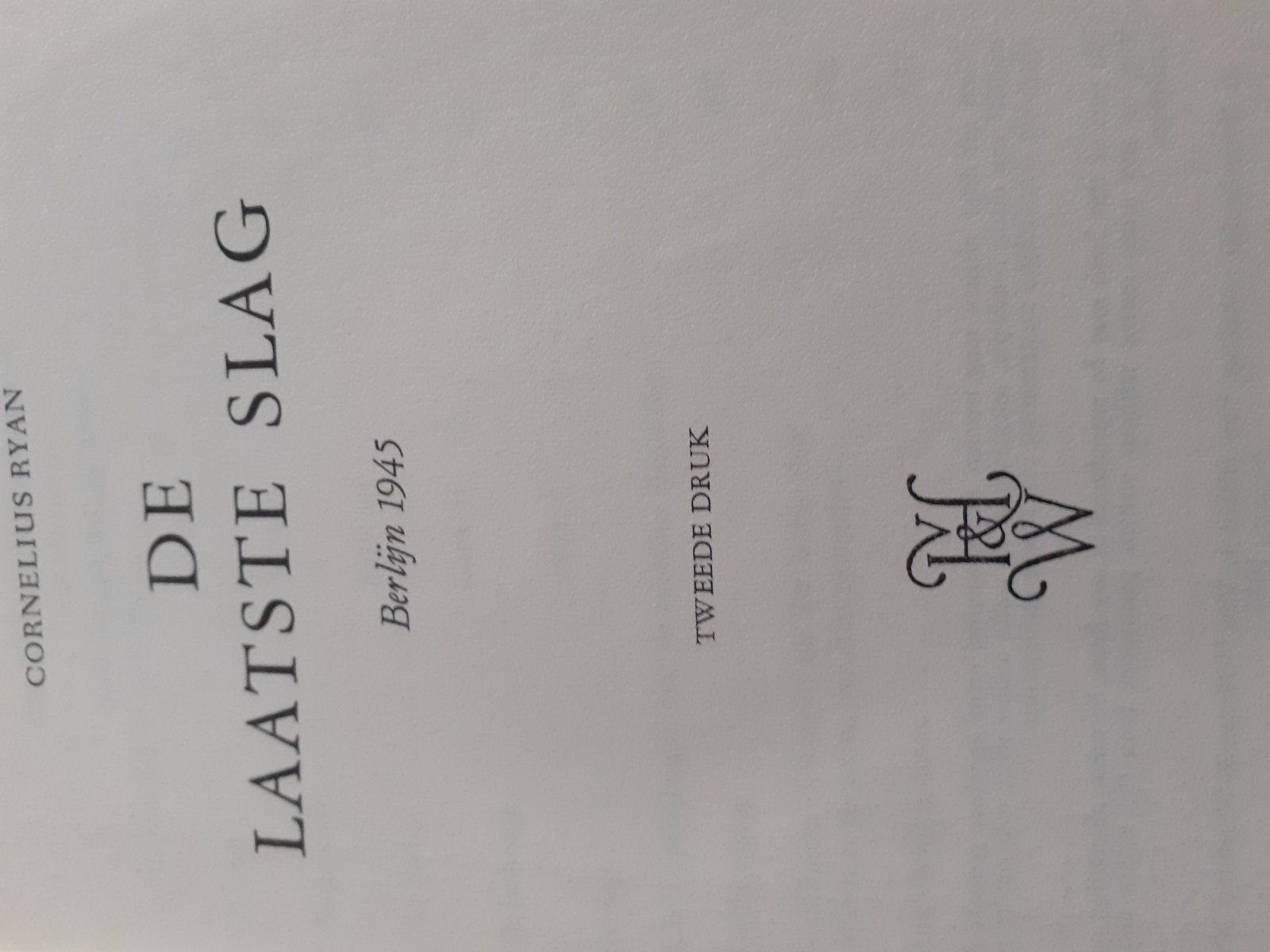 De laatste slag / cornelius ryan, Boeken, Ophalen of Verzenden, Tweede Wereldoorlog, Gelezen, Cornelius Ryan
