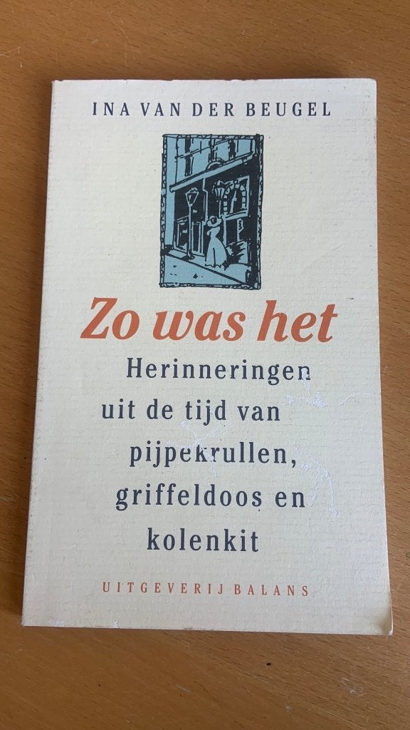 Ina van der Beugel - Zo was het, Ophalen of Verzenden