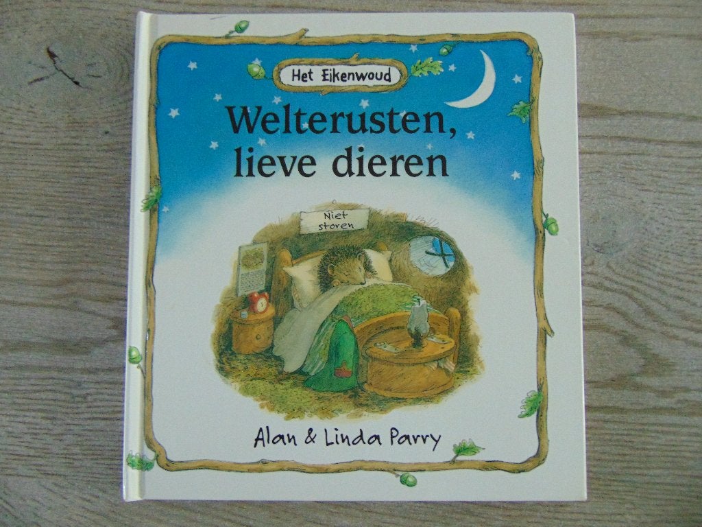 Het eikenwoud Welterusten, lieve dieren - Alan & Linda Parry, Ophalen of Verzenden, Zo goed als nieuw, Alan & Linda Parry, Fictie algemeen