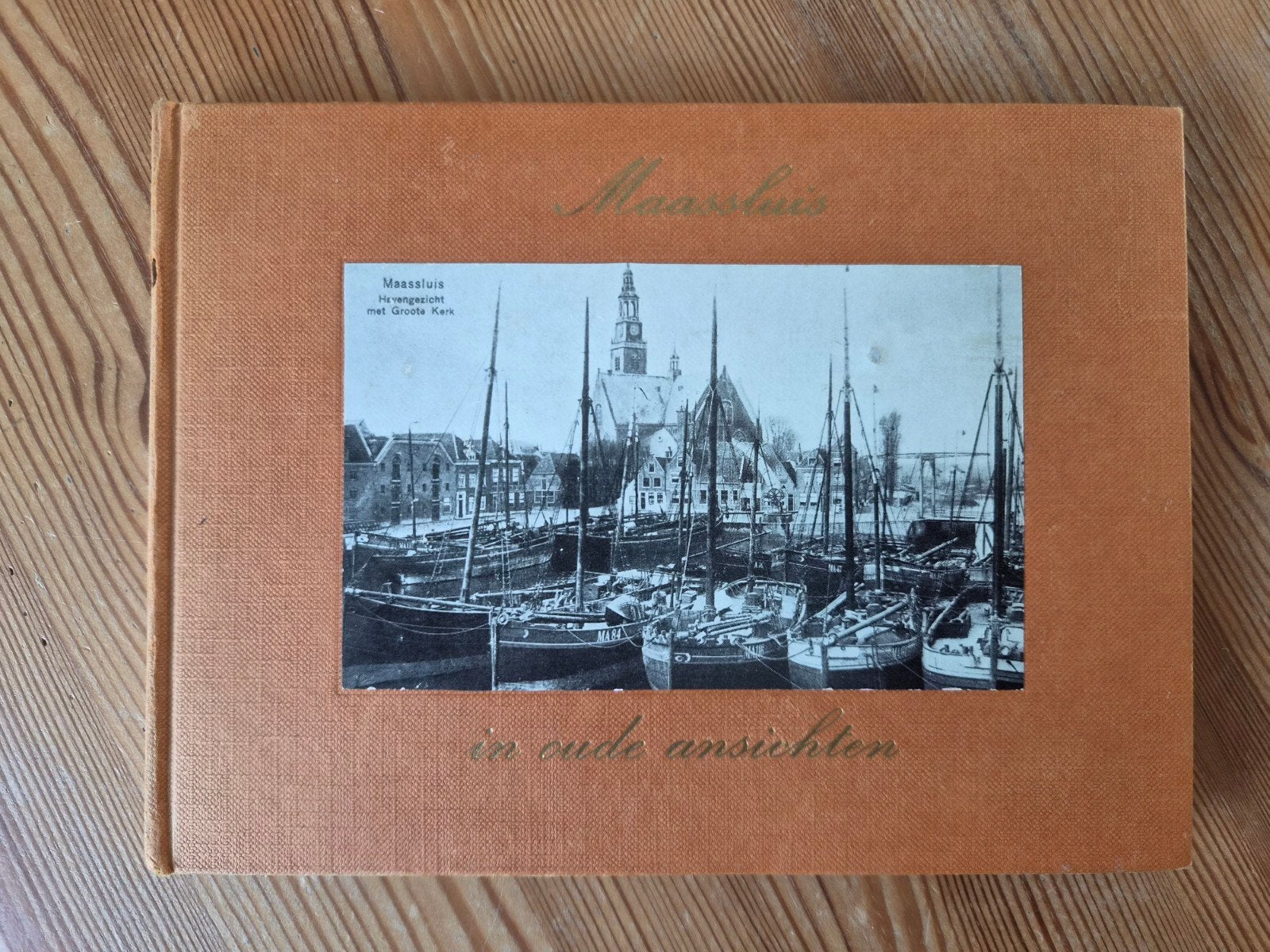 Maassluis in oude ansichten - Haven met Grote Kerk, Ophalen of Verzenden, 20e eeuw of later, Zo goed als nieuw, Onbekend