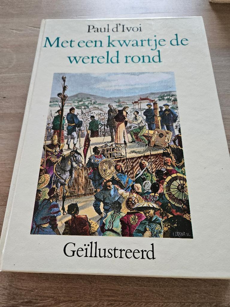 Met een kwartje de wereld rond van Paul d'Ivoi, Ophalen of Verzenden, Gelezen