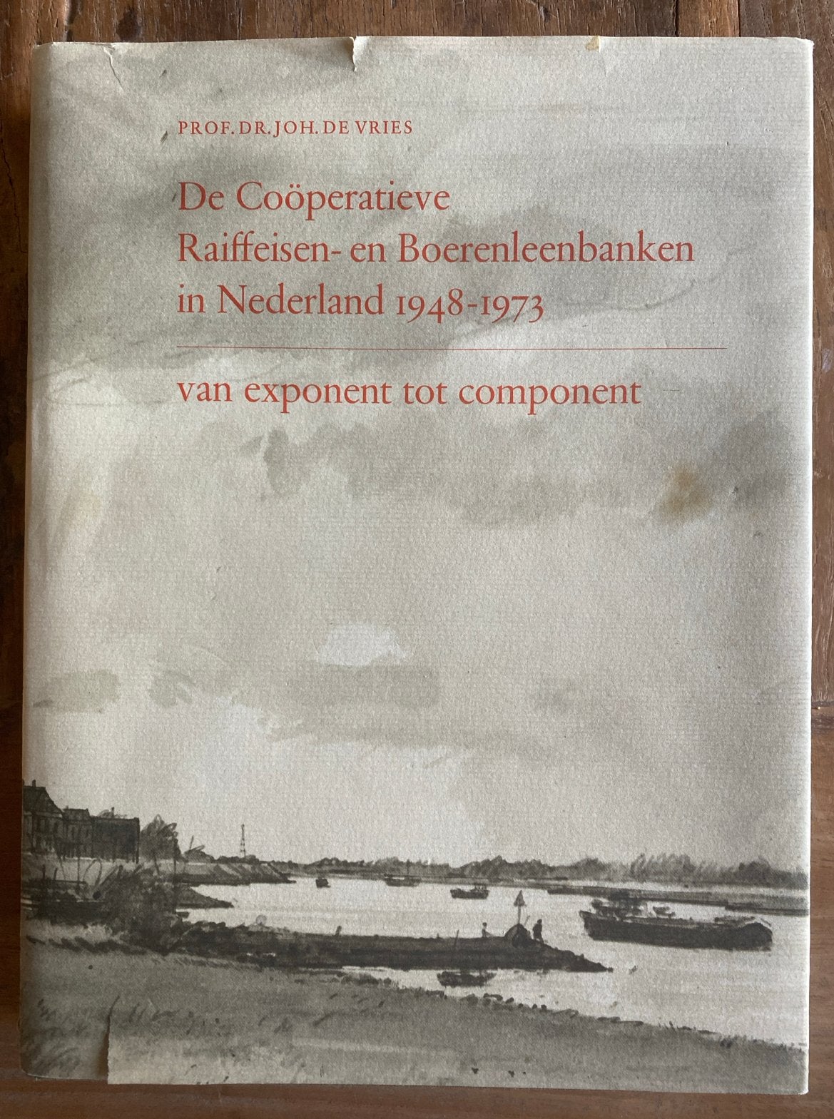 De Coöperatieve Raiffeisen- en Boerenleenbanken 1948-1973, Boeken, Ophalen of Verzenden, Gelezen, Nederland