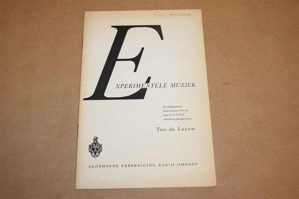 Experimentele Muziek — AVRO Lezingenreeks 1957-1958 exp, Ophalen of Verzenden, Gelezen, Artiest