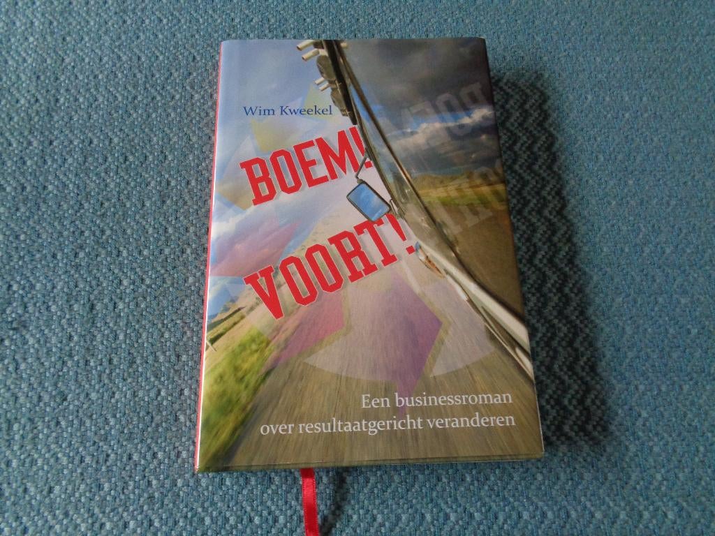 BOEM ! VOORT ! - Businessroman - Wim Kweekel, Wim Kweekel, Nieuw, Ophalen of Verzenden, Management