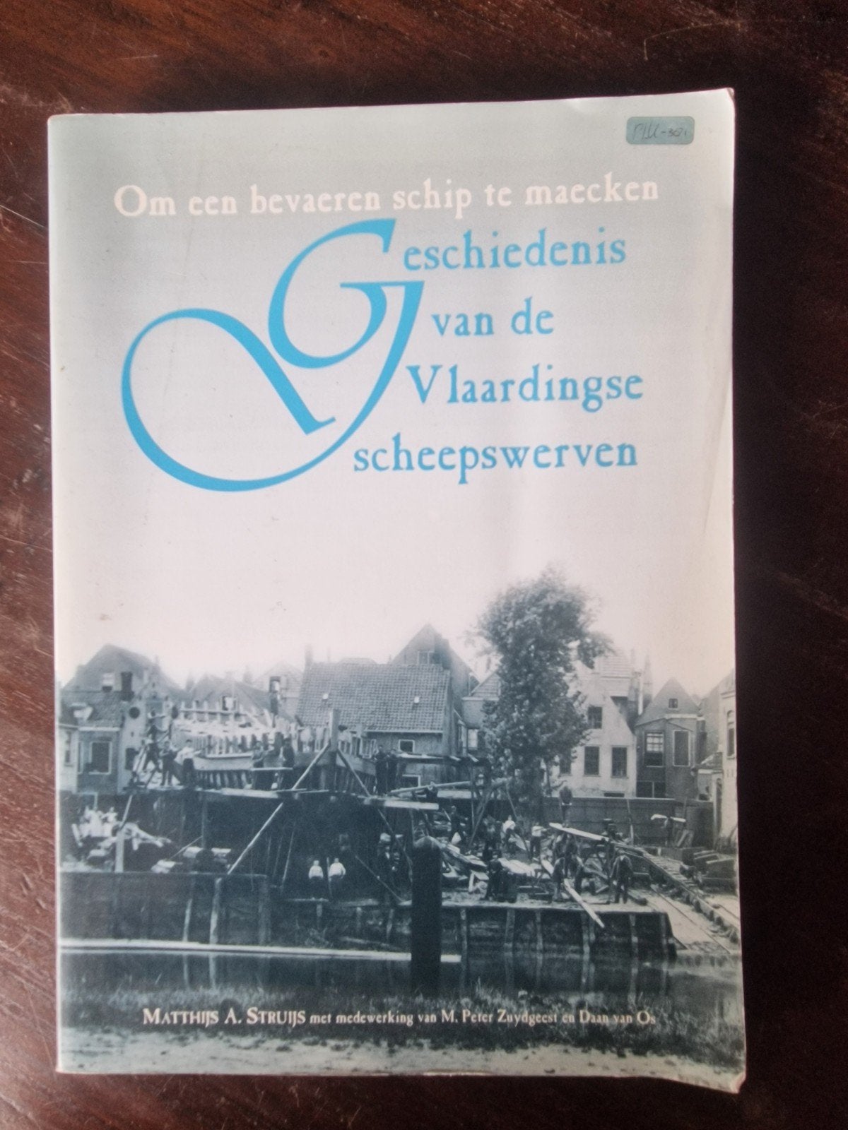 Geschiedenis van de Vlaardingse scheepswerven, Ophalen of Verzenden, 20e eeuw of later, Zo goed als nieuw, Matthijs A. Struijs