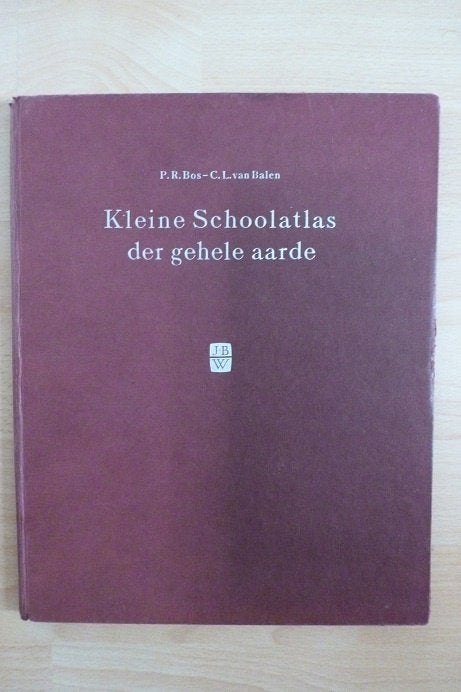 Kleine Schoolatlas der gehele aarde - 1960, Boeken, Ophalen, Zo goed als nieuw, P.R. Bos - C.L. van Balen