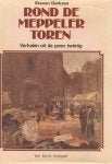Steven Derksen Rond de Meppeler toren verhalen uit de jaren, Ophalen of Verzenden, Gelezen