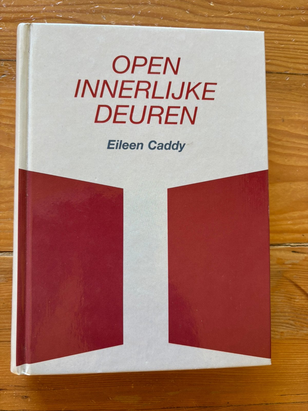 Eileen Caddy - Open innerlijke deuren, Boeken, Gelezen, Spiritualiteit algemeen, Ophalen of Verzenden, Eileen Caddy