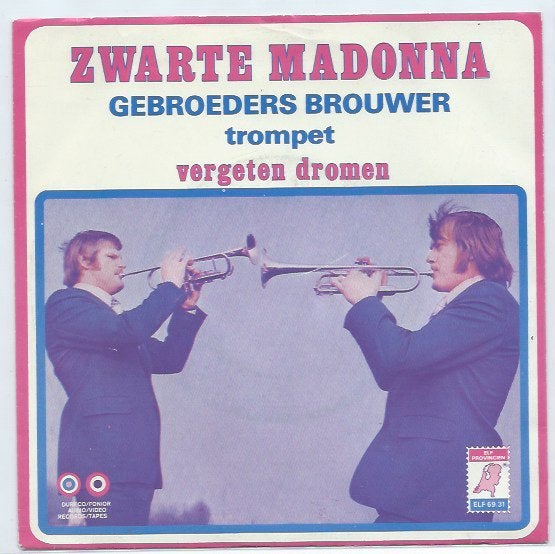 Gebroeders Brouwer- Zwarte Madonna, Cd's en Dvd's, Verzenden, 7 inch, Zo goed als nieuw, Levenslied of Smartlap