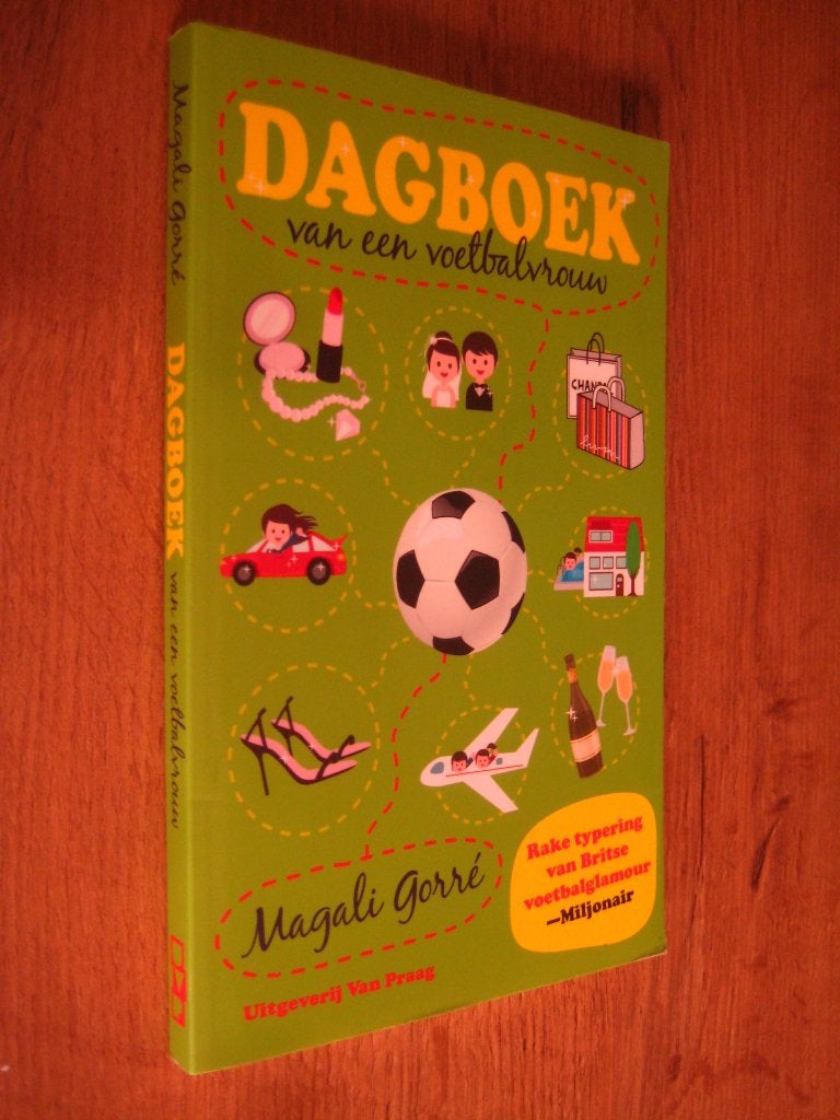 dagboek van een voetbalvrouw - magali gorre (voetbal), Ophalen of Verzenden, Zo goed als nieuw, Balsport
